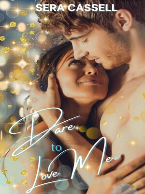 cover image of Dare to Love Me